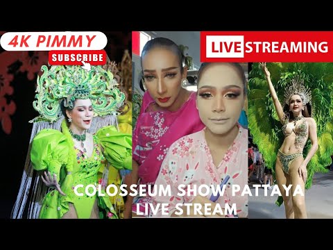 Colosseum Ladyboy Cabaret Show Pattaya LIVE STREAM by Pimmy