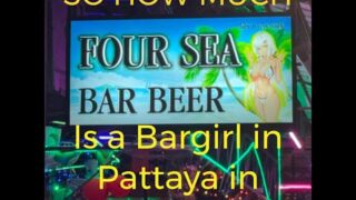 How Much is a bar girl in Pattaya ?