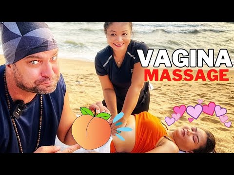 How to give a GIRL Vagina Massage Therapy Pattaya Thailand